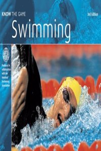 Know The Game: Swimming Paperback â€“ 1 January 2003