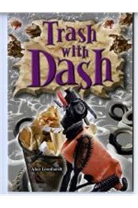 Steck-Vaughn Power Up!: Leveled Readers Grades 6 - 8 Trash with Dash