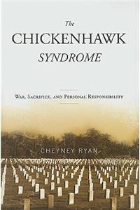 The Chickenhawk Syndrome
