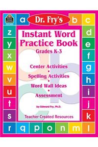 Instant Word Practice Book by Dr. Fry