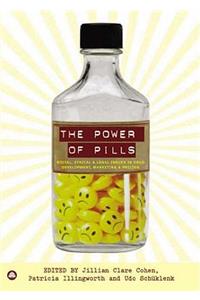 Power of Pills: Social, Ethical and Legal Issues in Drug Development, Marketing and Pricing