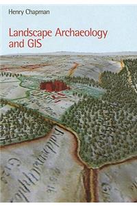 Landscape Archaeology and GIS