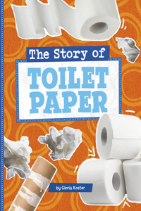 Story of Toilet Paper