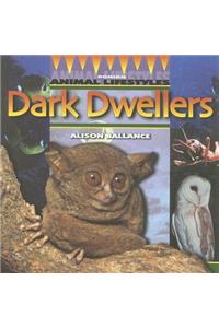 Dark Dwellers