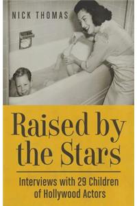 Raised by the Stars