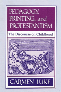 Pedagogy, Printing and Protestantism
