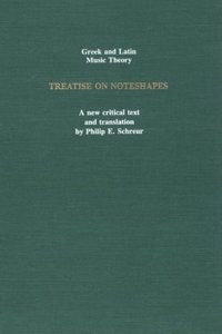 The Tractatus Figurarum (A Treatise on Noteshapes)