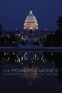 Power of Money in Congressional Campaigns, 1880-2006