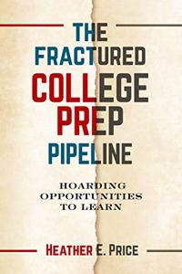 The Fractured College Prep Pipeline