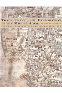 Trade, Travel, and Exploration in the Middle Ages