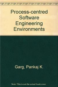 Process-centred Software Engineering Environments