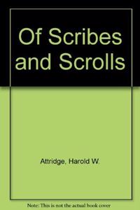 Of Scribes and Scrolls