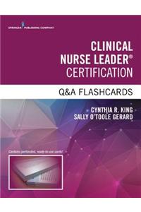 Clinical Nurse Leader Certification Q&A Flashcards