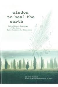 Wisdom to Heal the Earth