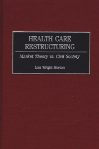 Health Care Restructuring