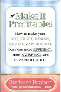 Make It Profitable!