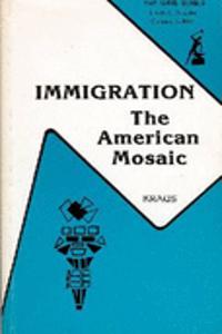 Immigration - The American Mosaic