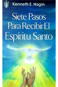 Siete Pasos Para Recibir El Espíritu Santo