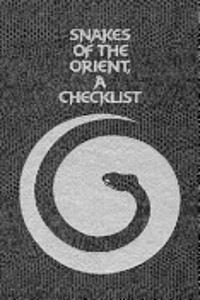 Snakes of The Orient-A Checklist