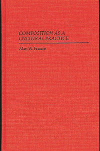 Composition as a Cultural Practice