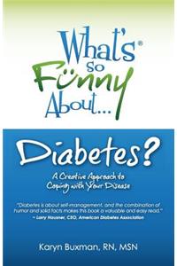 What's So Funny About Diabetes?