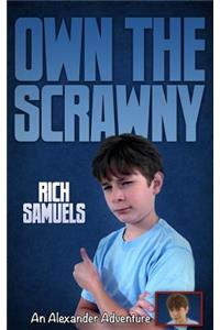 Own the Scrawny