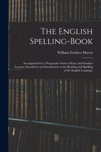 The English Spelling-book