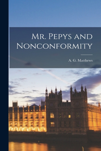 Mr. Pepys and Nonconformity