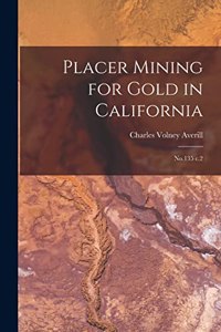 Placer Mining for Gold in California