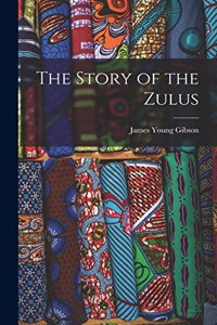Story of the Zulus