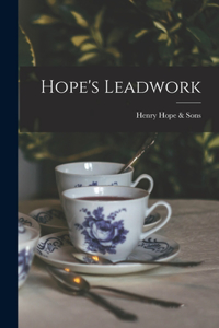 Hope's Leadwork