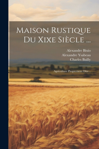 Maison Rustique Du Xixe Siècle ...