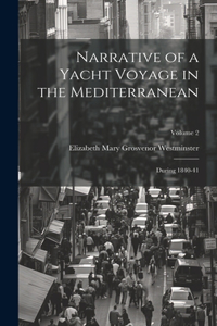 Narrative of a Yacht Voyage in the Mediterranean