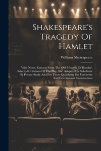 Shakespeare's Tragedy Of Hamlet