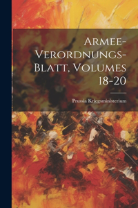 Armee-Verordnungs-Blatt, Volumes 18-20