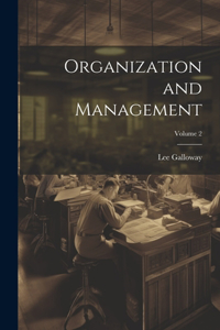 Organization and Management; Volume 2