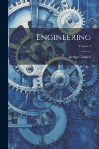 Engineering; Volume 4