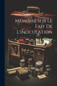 Mémoire Sur Le Fait De L'inoculation