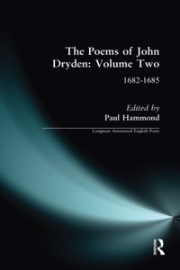 The Poems of John Dryden: Volume Two