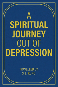Spiritual Journey Out of Depression