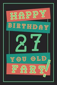 27th Birthday Gift: Lined Journal / Notebook - Funny 27 yr Old Gag Gift, Fun And Practical Alternative to a Birthday Card - 27th Birthday Gifts For Men - Retro Theme - 