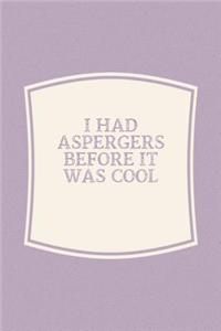 I Had Aspergers Before It Was Cool