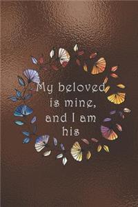 My beloved is mine, and I am his