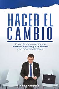Hacer El Cambio