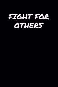 Fight For Others