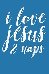 I Love Jesus & Naps