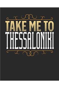 Take Me To Thessaloniki