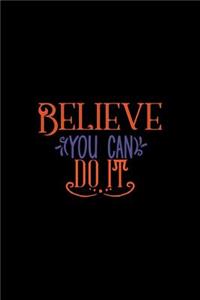 Believe You Can Do It