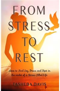 From Stress to Rest