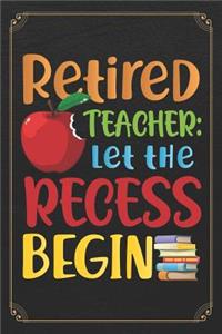 Retired Teacher Let The Recess Begin